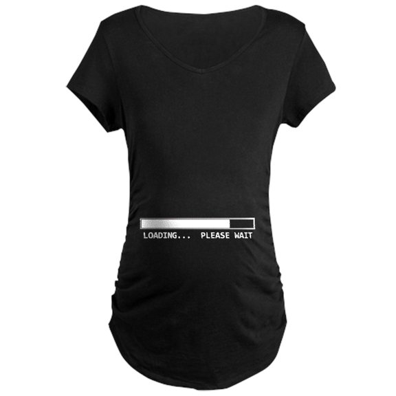 CafePress - Loading... Please Wait Maternity T Shirt - Maternity Dark T-Shirt