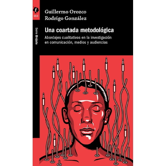 Una Coartada Metodológica Tintable 9786079578909
