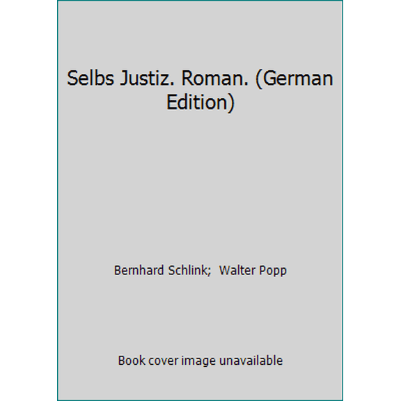 Pre-Owned Selbs Justiz. Roman. (German Edition) (Paperback) 3257215436 9783257215434
