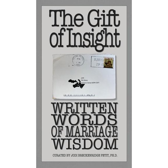 The Gift of Insight: Written Words of Marriage Wisdom, (Paperback)