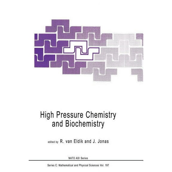 NATO Science Series C: High Pressure Chemistry and Biochemistry, Book 197, (Paperback)