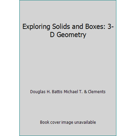 Pre-Owned Exploring Solids and Boxes: 3-D Geometry (Paperback) 1572327030 9781572327030