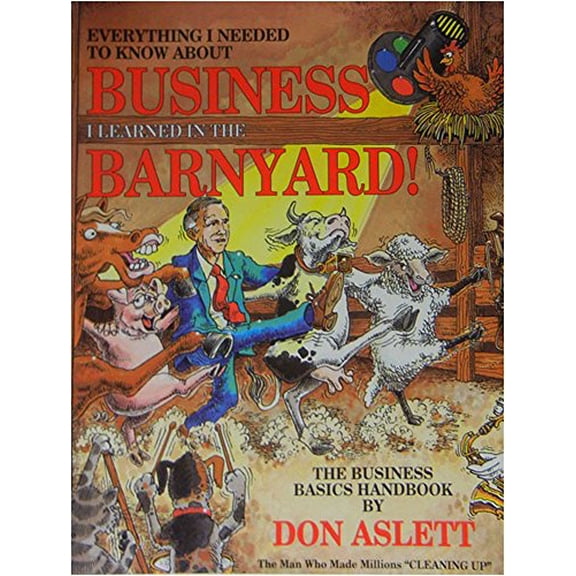 Pre-Owned Everything I Needed to Know About Business I Learned in the Barnyard, 9780937750025, 0937750026, Paperback,