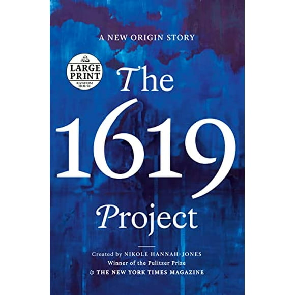 The 1619 Project: A New Origin Story (Random House Large Print) Paperback