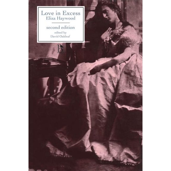 Broadview Literary Texts Love in Excess - Second Edition, (Paperback)