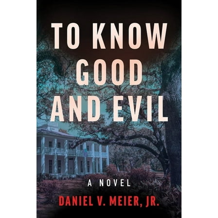 Frank Adams Detective To Know Good and Evil: A Novel Volume 2, (Paperback)