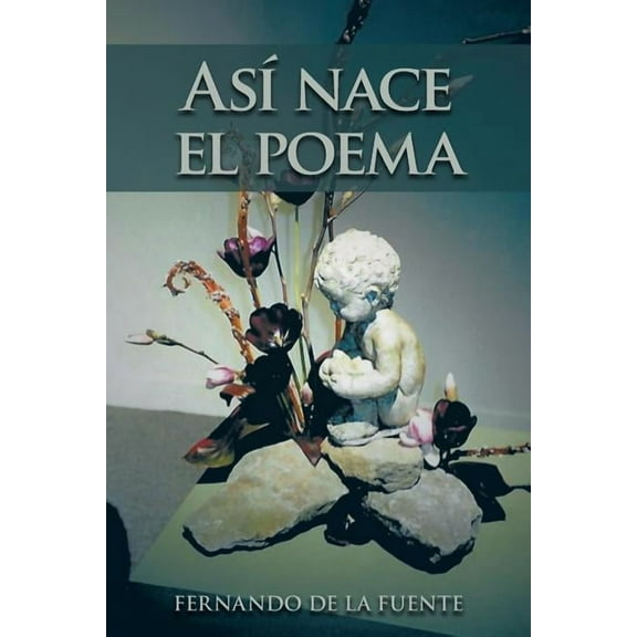 As? nace el poema