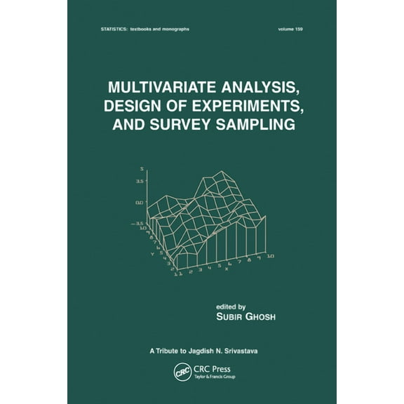 Statistics: A Textbooks and Monographs Multivariate Analysis, Design of Experiments, and Survey Sampling, (Paperback)