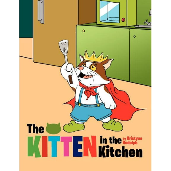 The Kitten in the Kitchen, (Paperback)