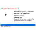 thumbnail image 2 of Washer Pump Grommet - Compatible with 2006 - 2007 BMW 525xi, 2 of 2