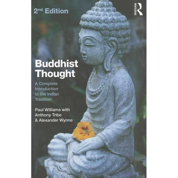 Buddhist Thought: A Complete Introduction to the Indian Tradition, (Paperback)