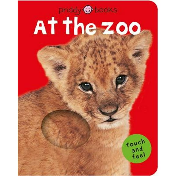 Pre-Owned At the Zoo (Bright Baby Touch and Feel): A First Sensory Tactile Book (Hardcover) by Roger Priddy