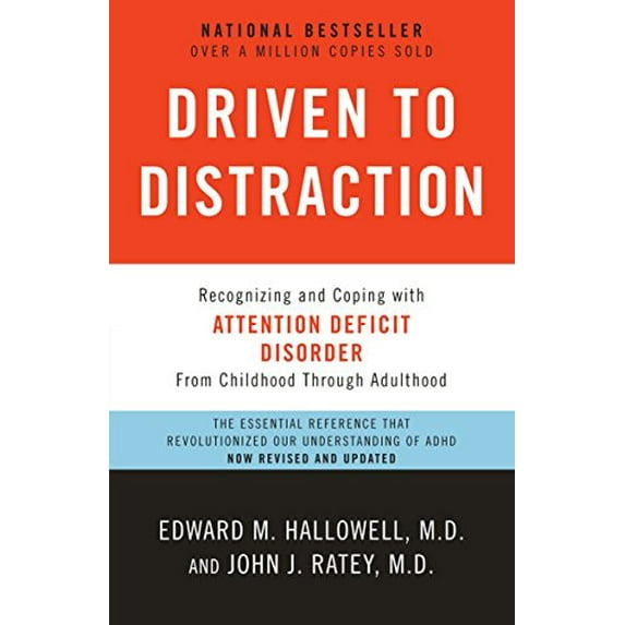 Pre-Owned Driven to Distraction: Recognizing and Coping with Attention Deficit Disorder (Paperback) 0307743152 9780307743152