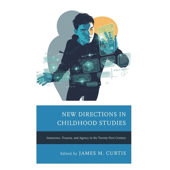 Children and Youth in Popular Culture New Directions in Childhood Studies: Innocence, Trauma, and Agency in the Twenty-First Century, (Hardcover)