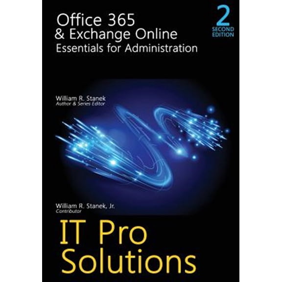 Pre-Owned Office 365 & Exchange Online: Essentials for Administration, 2nd Edition (IT Pro Solutions) Paperback