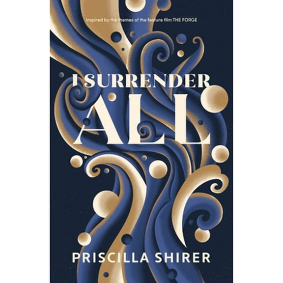 Pre-Owned I Surrender All (Paperback) by Priscilla Shirer