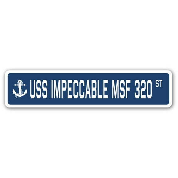 USS IMPECCABLE MSF 320 Street Sign us navy ship veteran sailor gift