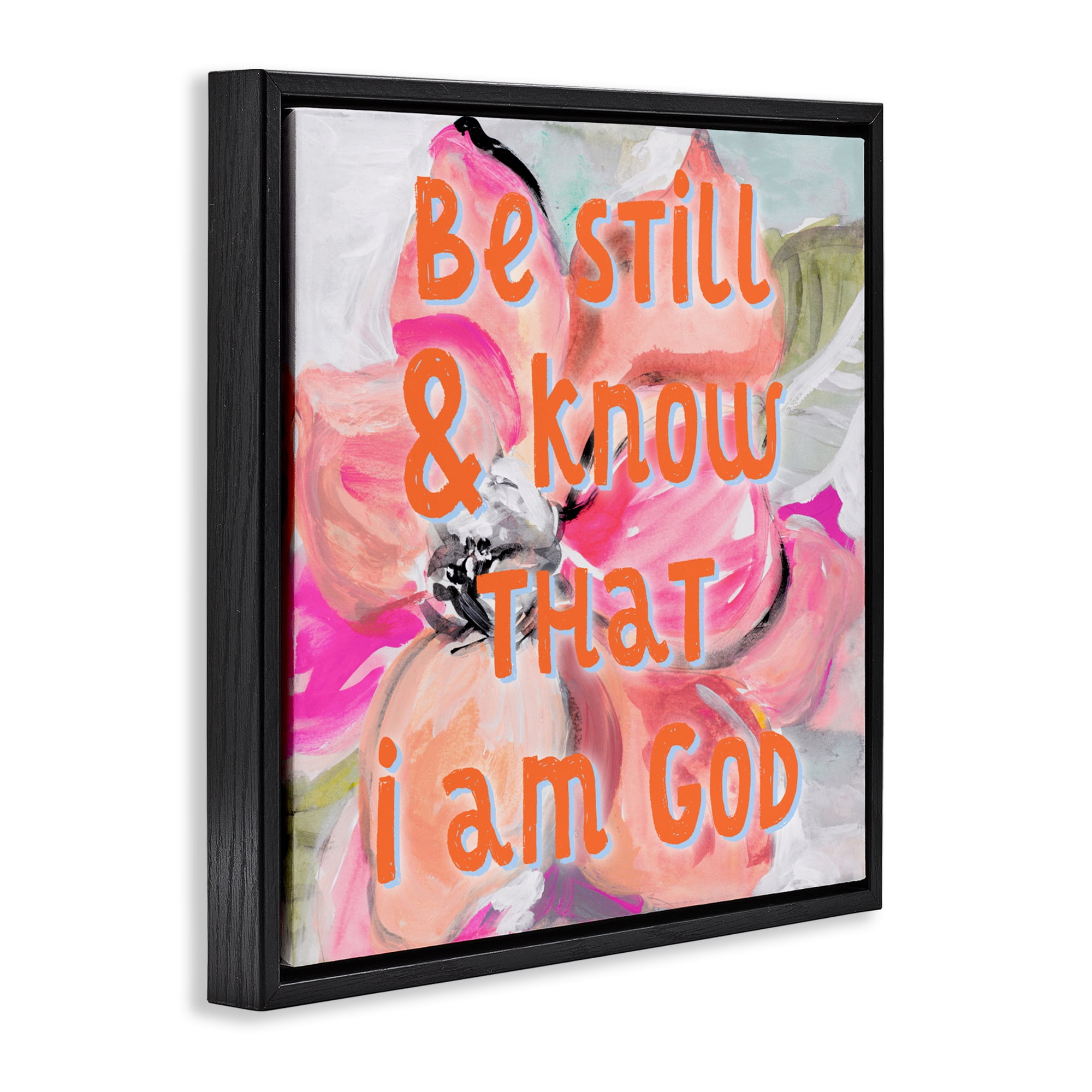 Stupell Industries Bright Be Still Scripture Black Framed Floater Canvas Wall Art, design by Lanie Loreth