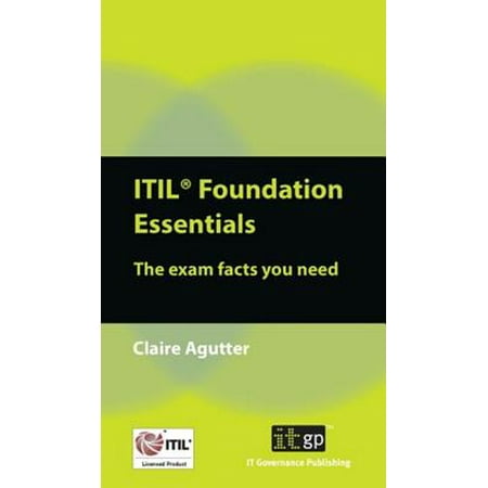 Itil Foundation Essentials : The Exam Facts You