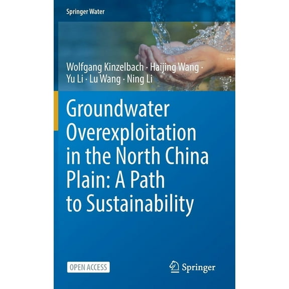 Springer Water Groundwater Overexploitation in the North China Plain: A Path to Sustainability, (Hardcover)