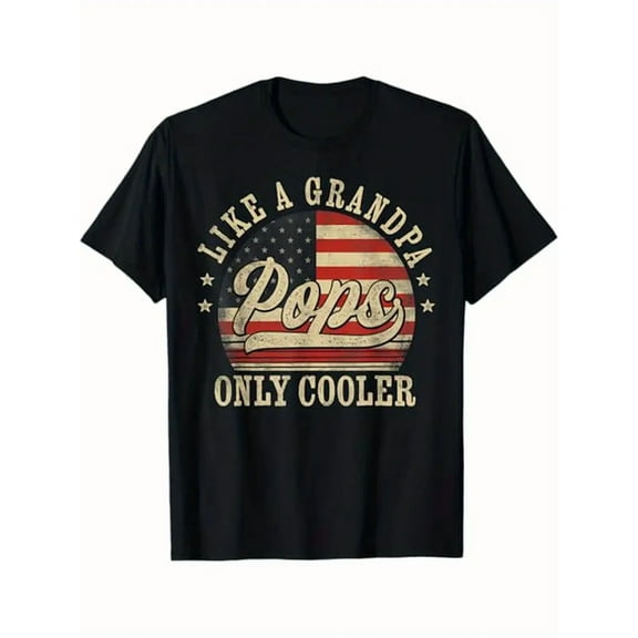 Pops Like a Grandpa Only Cooler Pops Father's Day Theme Men T - Shirt, 100% Cotton, for Grandpas at Father's Day, S - XXXL, Black