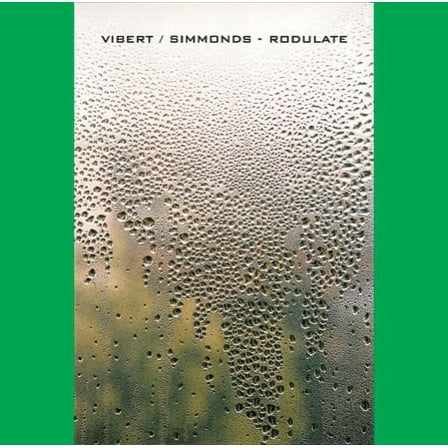Vibert/Simmonds - Rodulate - Electronica - CD