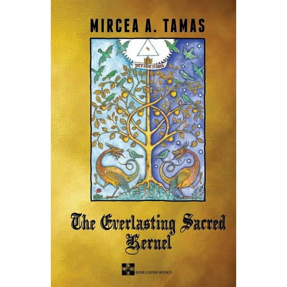 The Everlasting Sacred Kernel (Paperback)