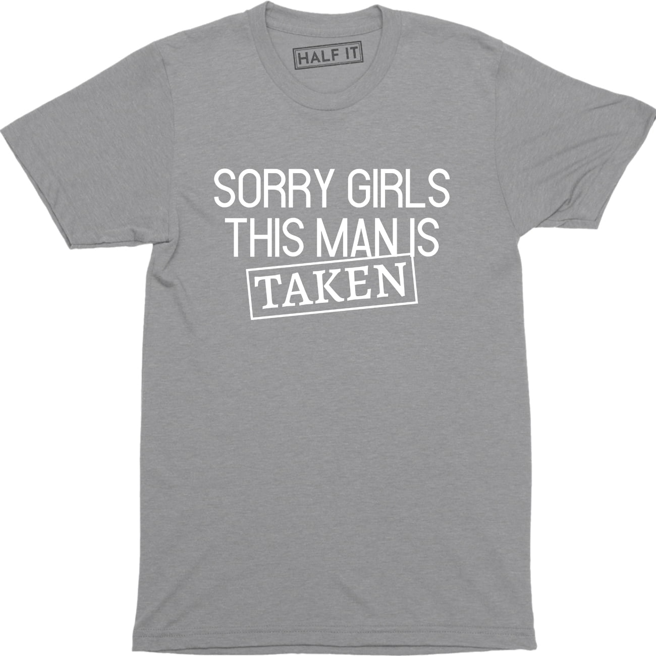 boyfriend taken t shirt