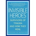 thumbnail image 2 of Héros Invisibles: Survivants de Traumatismes et Comment Ils Guérissent, 2 of 2