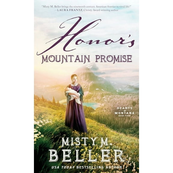 Hearts of Montana Honor's Mountain Promise, Book 5, (Hardcover)