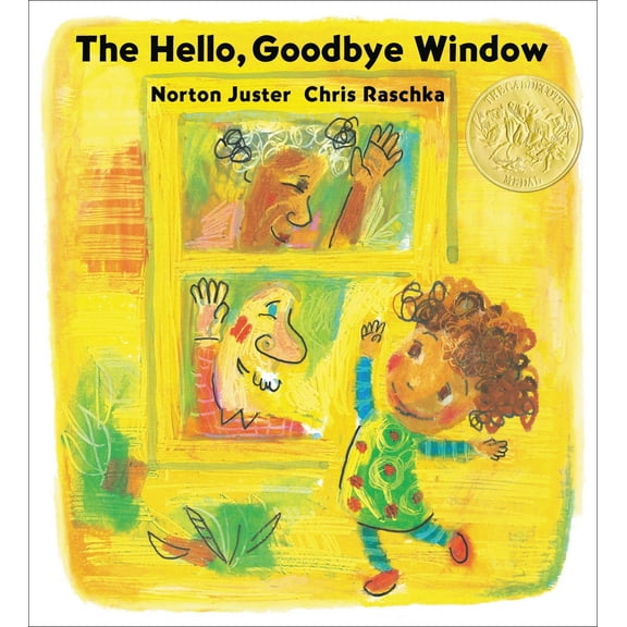 Pre-Owned The Hello, Goodbye Window (Caldecott Medal Winner) (Paperback) 0316550078 9780316550079