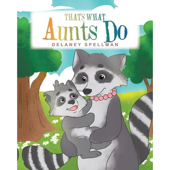 That's What Aunts Do, (Paperback)