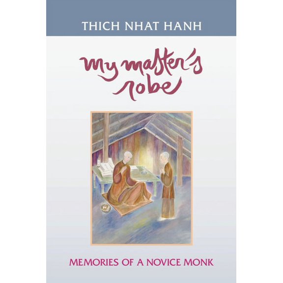 My Master's Robe: Memories of a Novice Monk, (Paperback)