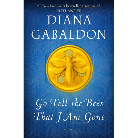 Pre-owned Go Tell the Bees That I Am Gone : A Novel, Hardcover by Gabaldon, Diana, ISBN 1101885688, ISBN-13 9781101885680