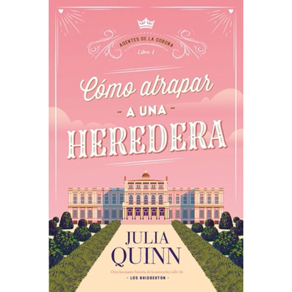 Pre-Owned Como Atrapar a Una Heredera (Agentes de la Corona 1) (Paperback) 8417421521 9788417421526