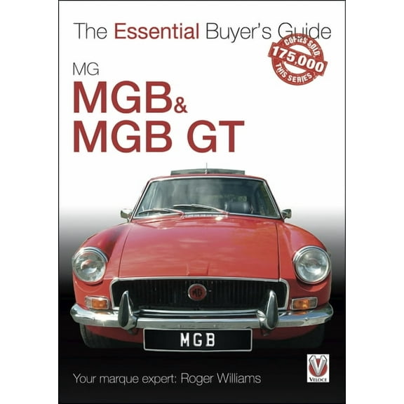 The Essential Buyer's Guide: MGB & MGB GT (Paperback)