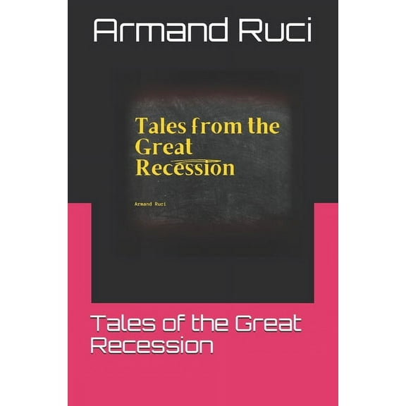 Tales of the Great Recession (Paperback)