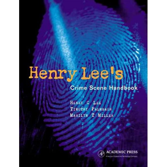 Pre-Owned Henry Lee's Crime Scene Handbook (Hardcover) 0124408303 9780124408302