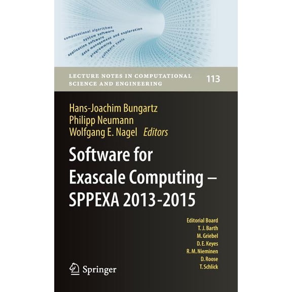 Lecture Notes in Computational Science a Software for Exascale Computing - Sppexa 2013-2015, Book 113, (Hardcover)