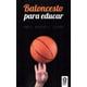 thumbnail image 1 of BALONCESTO PARA EDUCAR KOLIMA ANGEL GONZALEZ JAREÑO, 1 of 2