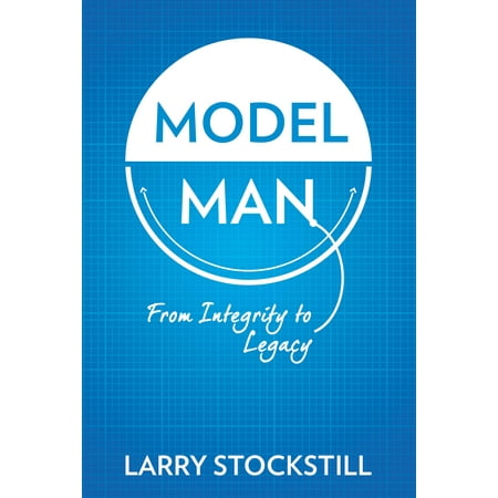 Model Man : From Integrity to Legacy (Best Male Model Images)
