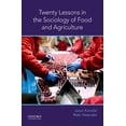 thumbnail image 1 of Pre-Owned Twenty Lessons in the Sociology of Food and Agriculture (Paperback) 0190662123 9780190662127, 1 of 1