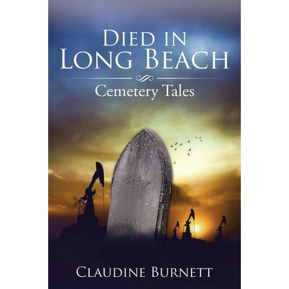 Died in Long Beach : Cemetery Tales