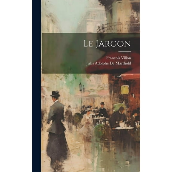 Le Jargon (Hardcover)