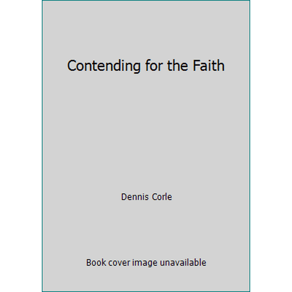 Pre-Owned Contending for the Faith (Paperback) 193274441X 9781932744415