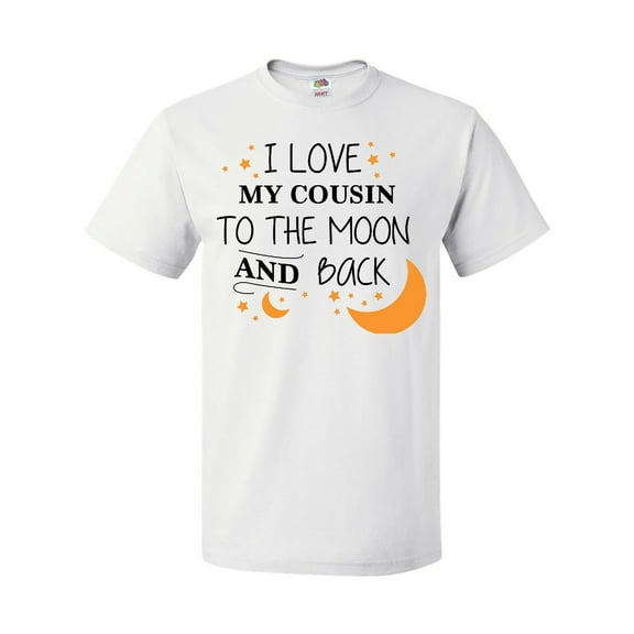 Inktastic I Love My Cousin to the Moon and Back T-Shirt