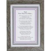 Dad, Now That I'm Older- Gift for Dad from Son Or Daughter for Father's Day, Christmas, Birthday- Made in USA Frame
