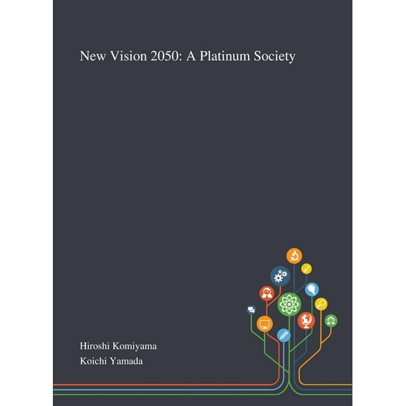 New Vision 2050: A Platinum Society (Hardcover)