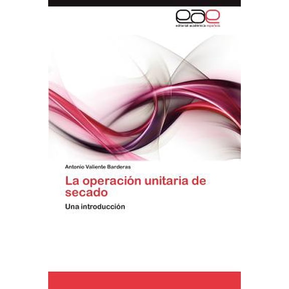 La operación unitaria de secado (Paperback)