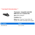 thumbnail image 2 of Thermostat - Compatible with 2000 BMW 323i 2.5L 6-Cylinder M52, 2 of 2